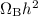 Mathematical equation: $\Omega_{\rm B}h^{2}$