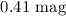 Mathematical equation: $0.41~\mbox{mag}$