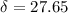 Mathematical equation: $\delta=27.65$