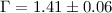 Mathematical equation: $\Gamma=1.41\pm0.06$