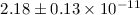 Mathematical equation: $2.18 \pm0.13 \times10^{-11}$