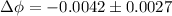Mathematical equation: $\Delta\phi = -0.0042 \pm 0.0027$