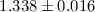 Mathematical equation: $1.338 \pm 0.016$