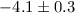 Mathematical equation: $-4.1\pm0.3$