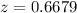 Mathematical equation: $z = 0.6679$