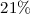 $21\%$