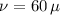 Mathematical equation: $\nu=60\,\mu$