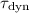 $\tau_\mathrm{dyn}$
