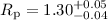Mathematical equation: $R_{\rm p} = 1.30^{+0.05}_{-0.04}$