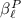 $\beta^P_\ell$
