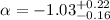 $\alpha=-1.03^{+0.22}_{-0.16}$