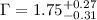 $\Gamma = 1.75_{-0.31}^{+0.27}$