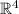 $\mathbb{R}^4$