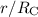 $r/R_{{\rm C}}$