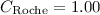 $C_{\rm Roche}=1.00$