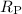 $R_{\mathrm{P}}$