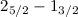 $2_{5/2}-1_{3/2}$