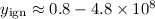 $y_{\rm ign}\approx 0.8-4.8 \times 10^{8}$