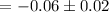 $=-0.06\pm0.02$