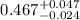 $0.467^{+0.047}_{-0.024}$