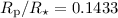 $R_{\rm p}/R_{\star} = 0.1433$
