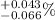 $^{+0.043}_{-0.066}\%$