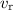 $v_{\mathrm{r}}$