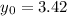 $y_0 = 3.42$