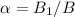 $\alpha = B_1/B$