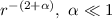 $r^{-(2+\alpha)}, ~\alpha\ll 1$
