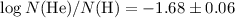 $\log N{\rm (He)}/N{\rm (H)} = -1.68\pm0.06$