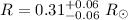 $R=0.31^{+0.06}_{-0.06}~R_{\odot}$