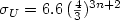$\sigma_{U} = 6.6 \, (\frac43)^{3n+2}$