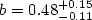 $b = 0.48^{+0.15}_{-0.11}$