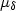 $\mu_\delta$