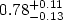 $0.78^{+0.11}_{-0.13}$