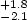 $_{-2.1}^{+1.8}$