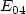 $E_\mathrm{04}$
