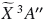 \hbox{$\widetilde{X}~ ^3A''$}