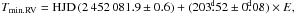 Mathematical equation: \hbox{$T_{\rm min.RV} = {\rm HJD}\,(2\,452\,081.9\pm0.6) + (203\fd52\pm0\fd08) \times E,$}