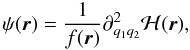 Mathematical equation: $$\psi(\vec{r}) = \frac{1}{f(\vec{r})} \partial^2_{\qu \qd} \spsi(\vec{r}),$$