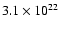 $3.1 \times 10^{22}$