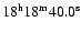 $\rm 18^{h} 18^{m} 40.0^{s}$