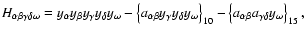 $H_{\alpha\beta\gamma\delta\omega} = y_\alpha y_\beta y_\gamma y_\delta
y_\omega...
...right\}_{10} - \left\{ a_{\alpha\beta} a_{\gamma\delta} y_\omega \right\}_{15},$