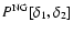 $P^{\rm NG}[\delta_1,\delta_2]$