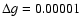 $\Delta g = 0.00001$