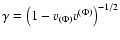 $\gamma=\left(1-v_{(\Phi)}v^{(\Phi)}\right)^{-1/2}$