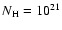 $N_{\rm H}=10^{21}$