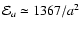 ${\cal E}_a\simeq 1367/a^2$