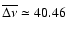 $\overline{\Delta\nu}\simeq40.46$